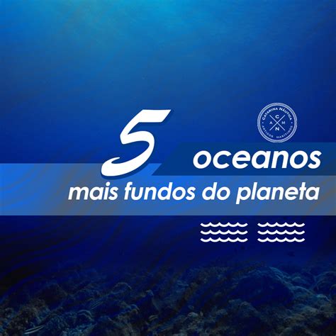 fundos de cada oceano.